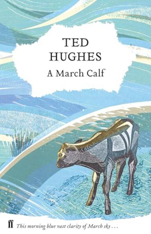 

A March Calf by Ted Hughes-Hardcover