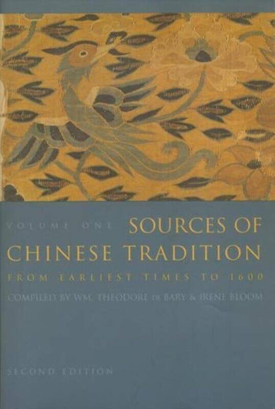 

Sources of Chinese Tradition by Wm Theodore De BaryIrene Bloom-Paperback