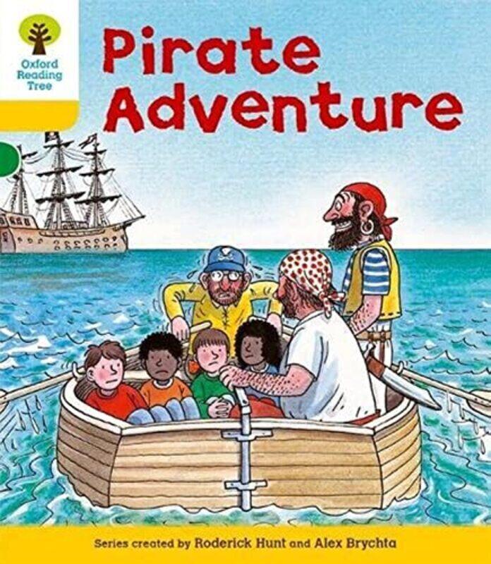 

Oxford Reading Tree: Level 5: Stories: Pirate Adventure Paperback by Hunt, Roderick - Brychta, Alex