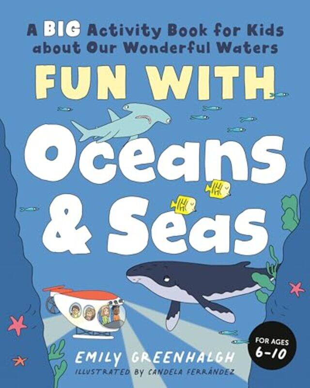 

Fun with Oceans and Seas by Emily Emily Greenhalgh GreenhalghCandela Candela Ferrandez Ferrandez-Paperback