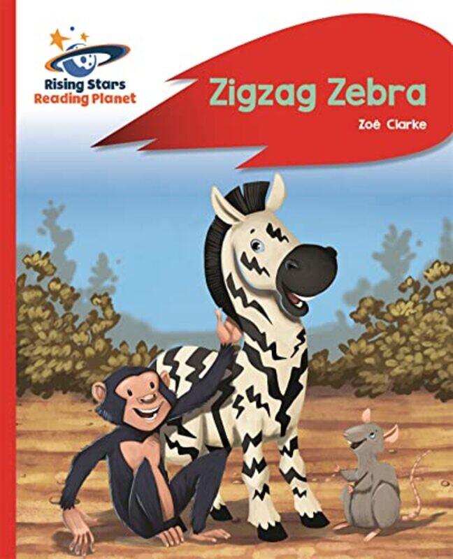 

Reading Planet Zigzag Zebra Red B Rocket Phonics by Farrukh Akhtar-Paperback