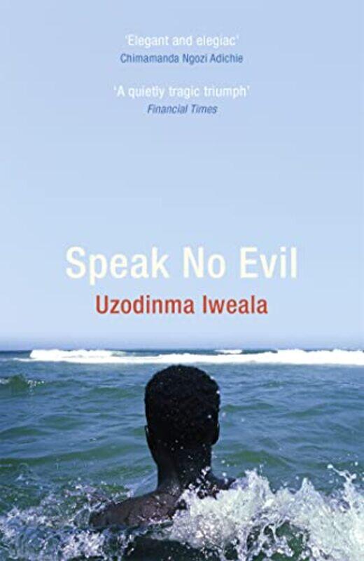 

Speak No Evil by Uzodinma Iweala-Paperback