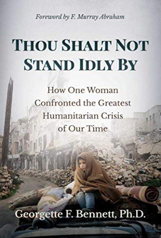 

Thou Shalt Not Stand Idly By by Georgette F, PhD Bennett-Hardcover