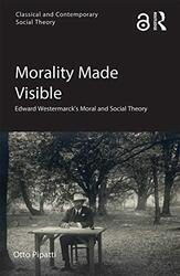 Morality Made Visible by Otto Pipatti-Paperback