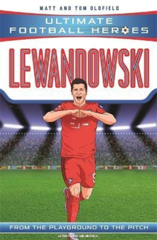 

Lewandowski (Ultimate Football Heroes - the No. 1 football series): Collect them all!,Paperback, By:Oldfield, Matt & Tom