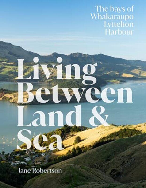 

Living Between Land and Sea by Jane Robertson-Hardcover