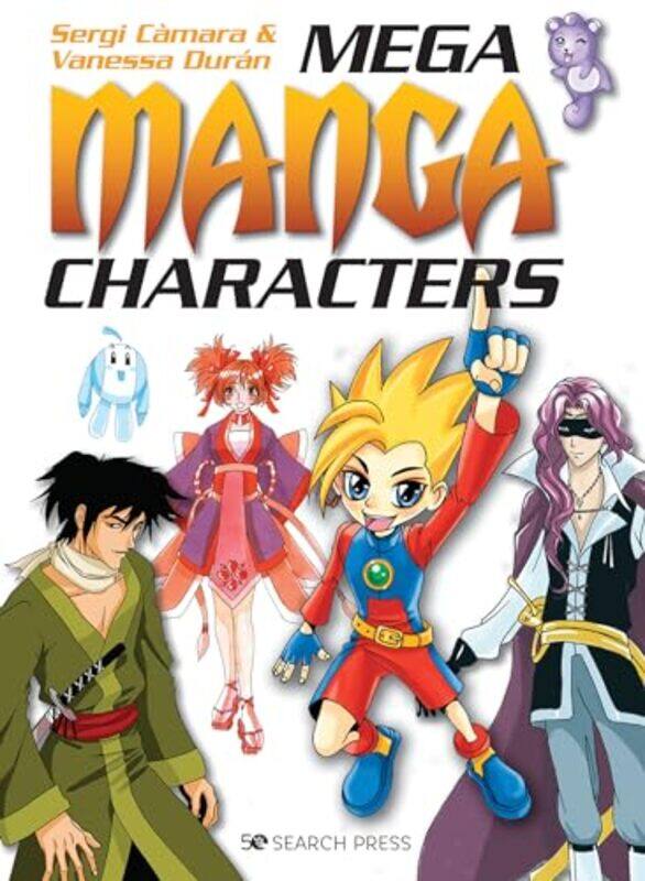 

Mega Manga Characters by Mark Evan Chimsky-Paperback