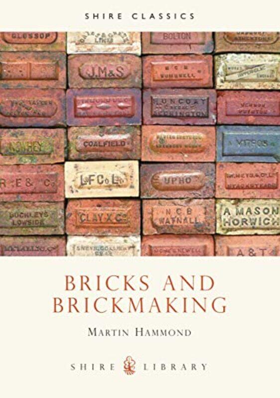 

Bricks and Brickmaking by Martin Hammond-Paperback