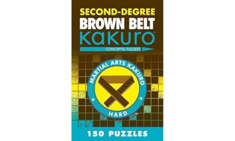 

SecondDegree Brown Belt Kakuro by Gregory Forth-Paperback