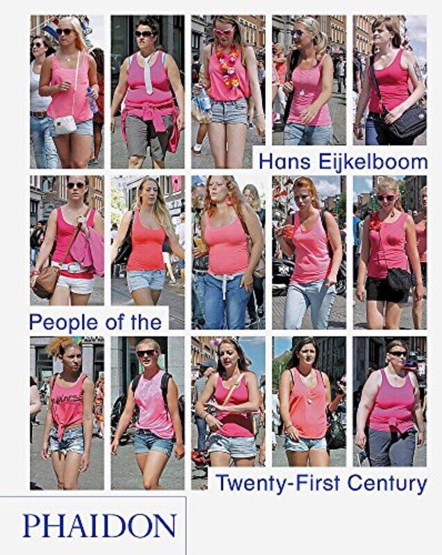 

People of the Twenty-First Century, Paperback Book, By: Hans Eijkelboom