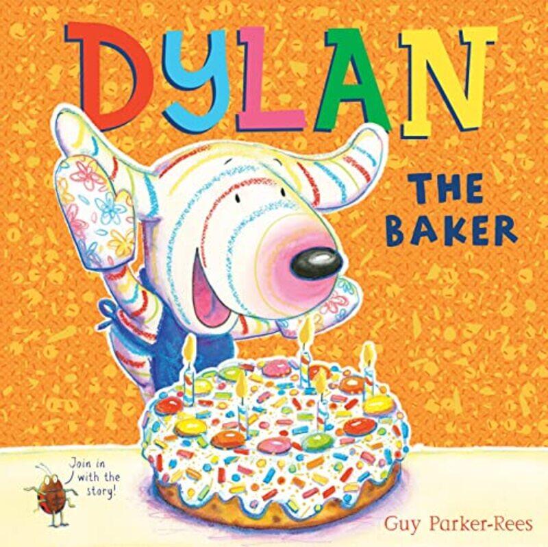 

Dylan the Baker by Guy Parker-ReesGuy Parker-Rees-Paperback