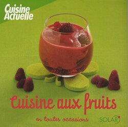 Cuisine aux fruits,Paperback,By:Collectif