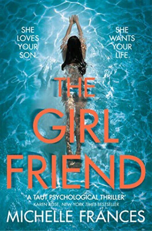 

The Girlfriend The Gripping Psychological Thriller From The Number One Bestseller By Frances, Michelle Paperback