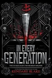 In Every Generation.Hardcover,By :Blake, Kendare