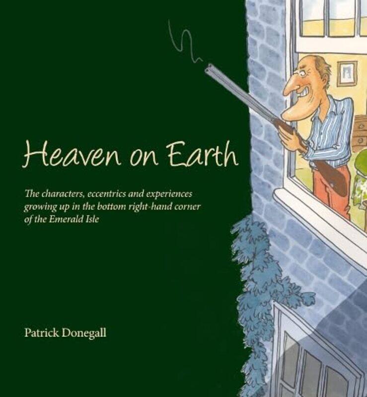 

HEAVEN on EARTH by Patrick DonegallOliver Preston -Hardcover