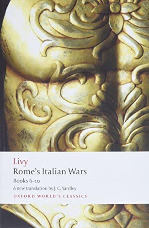 

Romes Italian Wars by LivyJ C former Professor of Classics, University of Ottawa Yardley-Paperback