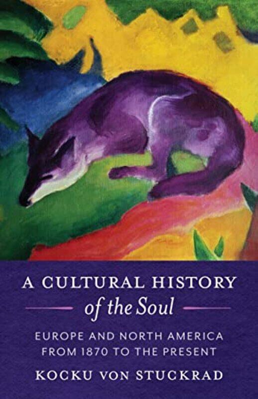 

A Cultural History of the Soul by Kocku von Stuckrad-Paperback