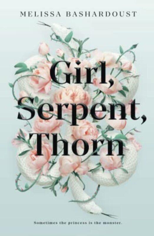 

Girl, Serpent, Thorn , Paperback by Bashardoust, Melissa