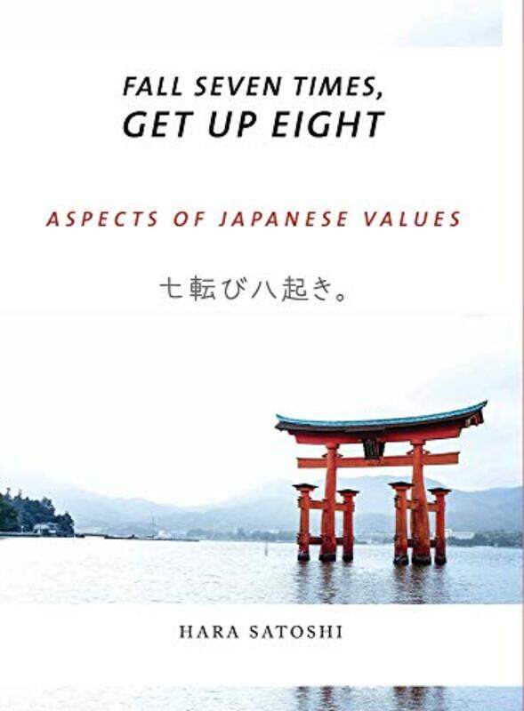 

Fall Seven Times Get Up Eight by Satoshi Ambassador Hara-Hardcover
