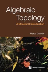 Algebraic Topology A Structural Introduction by Marco Univ Di Genova, Italy Grandis-Hardcover