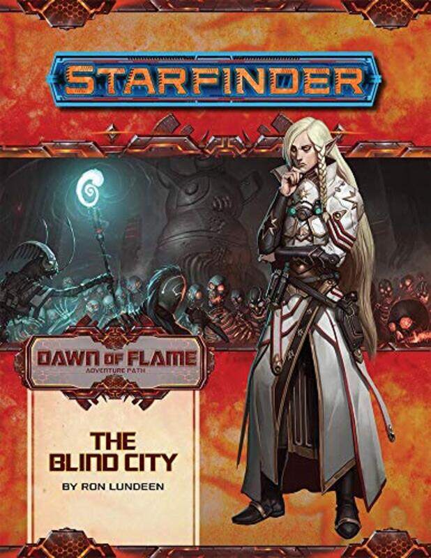 

Starfinder Adventure Path The Blind City Dawn of Flame 4 of 6 by Ron Lundeen-Paperback