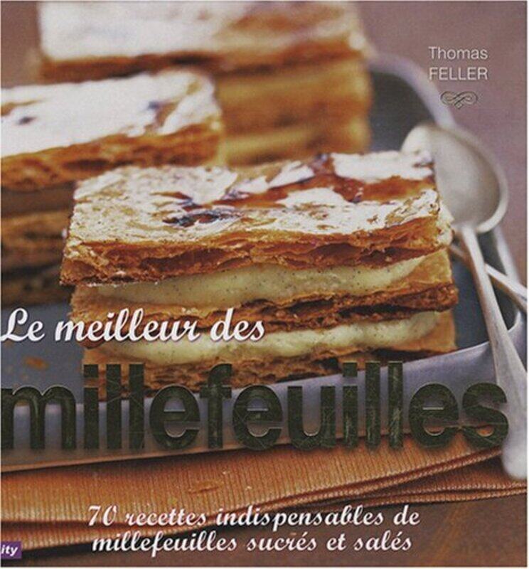 

Le meilleur des millefeuilles,Paperback,By:Thomas Feller