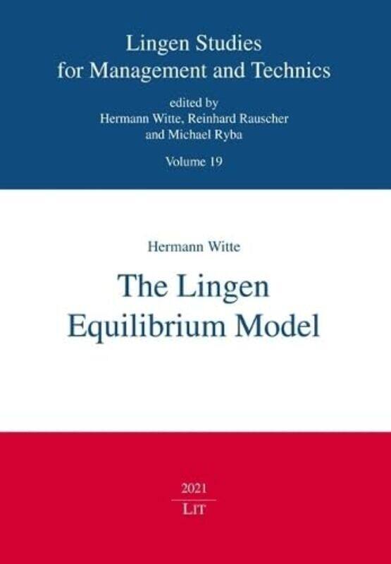 

The Lingen Equilibrium Model by Hermann Witte-Paperback