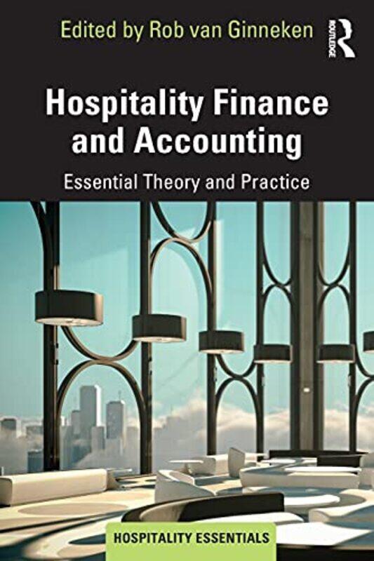 

Hospitality Finance and Accounting by Rob NHTV Breda University of Applied Sciences, Netherlands Ginneken-Paperback