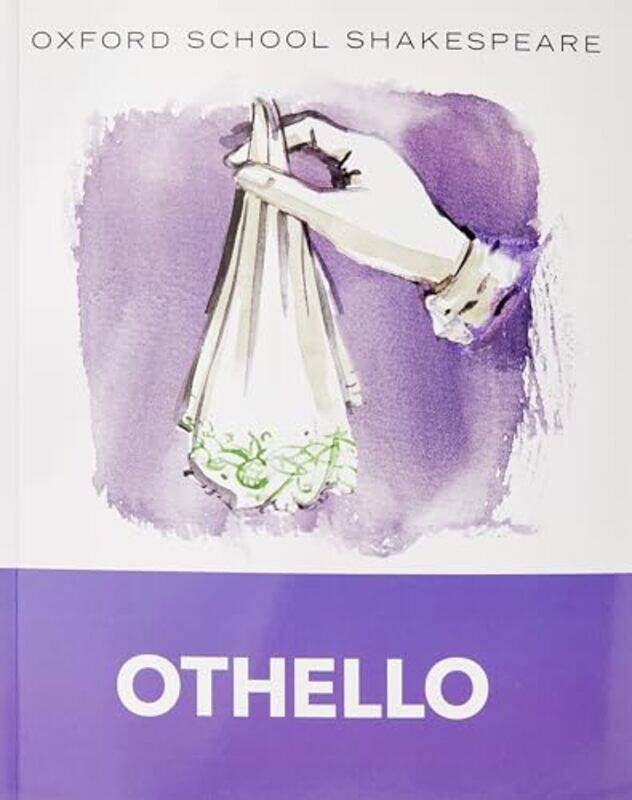 

Oxford School Shakespeare Oxford School Shakespeare Othello by Daniel Oberhaus-Paperback