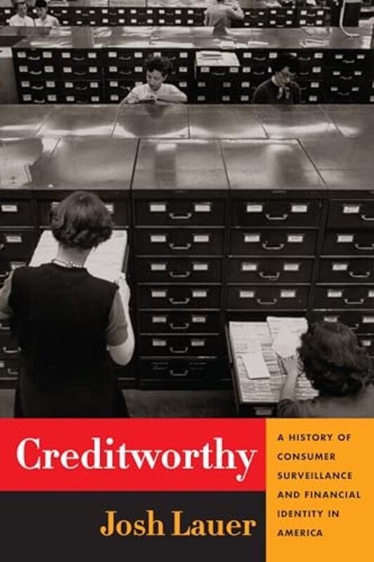 

Creditworthy by Josh Lauer -Paperback