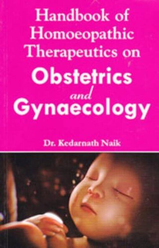 

Handbook of Homoeopathic Therapeutics on Obstetrics & Gynaecology by Mustafa Lutfi Al-Manfaluti-Paperback