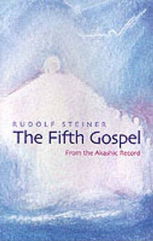 

The Fifth Gospel by Rudolf SteinerA R Meuss-Paperback