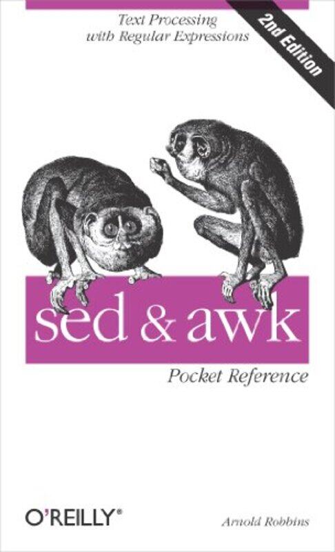 

sed & awk Pocket Reference by Judy Hochberg-Paperback