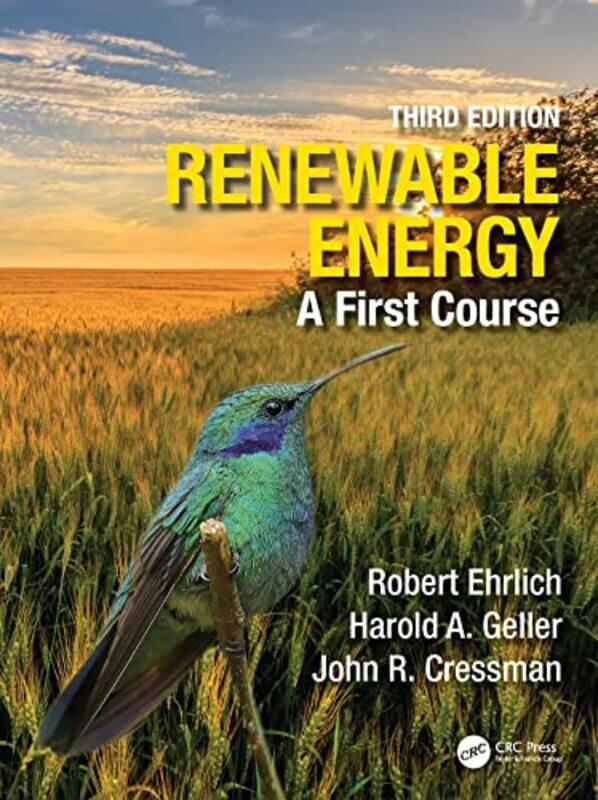 

Renewable Energy by Robert (George Mason University, Virginia, USA) EhrlichHarold A (George Mason University, Fairfax, Virginia, USA) GellerJohn R (Ge