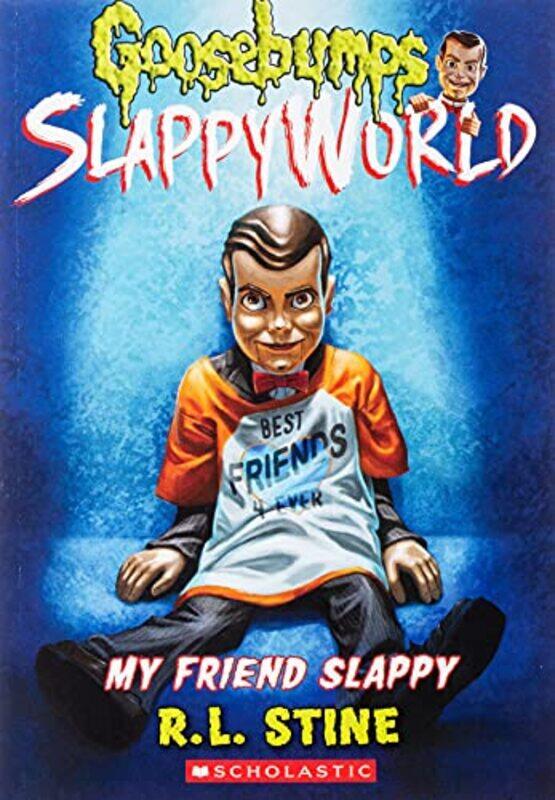 

My Friend Slappy (Goosebumps Slappyworld #12) ,Paperback,by:Stine, R. L.