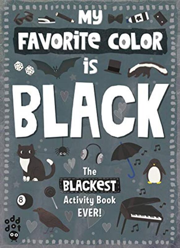 My Favorite Color Activity Book: Black , Paperback by Odd Dot - Johnson, Taryn