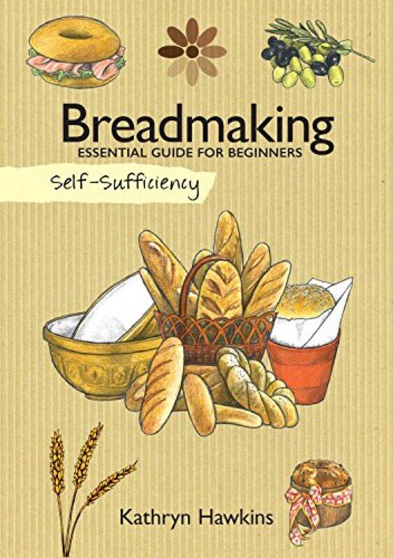 

SelfSufficiency Breadmaking by Kathryn Hawkins-Paperback