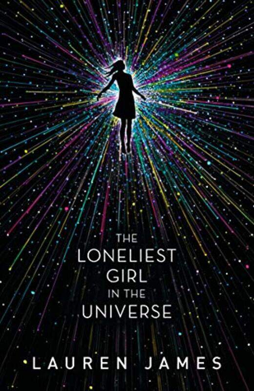 

The Loneliest Girl in the Universe by Lauren James-Paperback