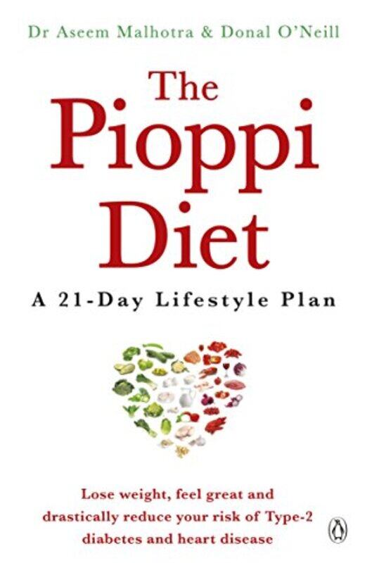 

The Pioppi Diet A 21Day Lifestyle Plan for 2020 as followed by Tom Watson author of Downsizing by Malhotra Dr. Aseem - Paperback