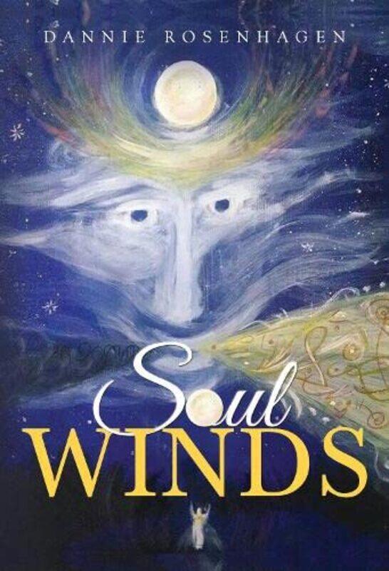 

Soul Winds by Dannie Rosenhagen-Paperback