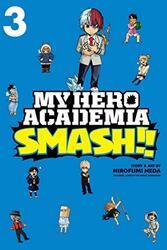 My Hero Academia: Smash!!, Vol. 3, Paperback Book, By: Neda Hirofumi