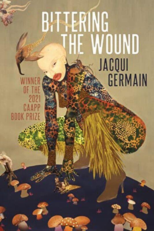 

Bittering The Wound by Jacqui Germain-Paperback