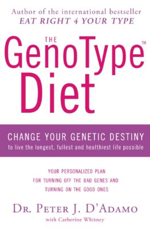 

The GenoType Diet by Dr Peter DAdamoCatherine Whitney-Paperback