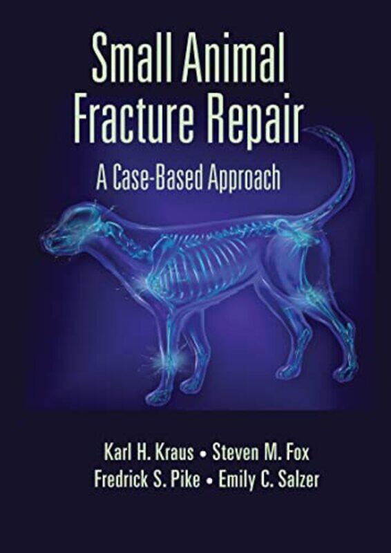 

Small Animal Fracture Repair by Andrew Nelson-Paperback