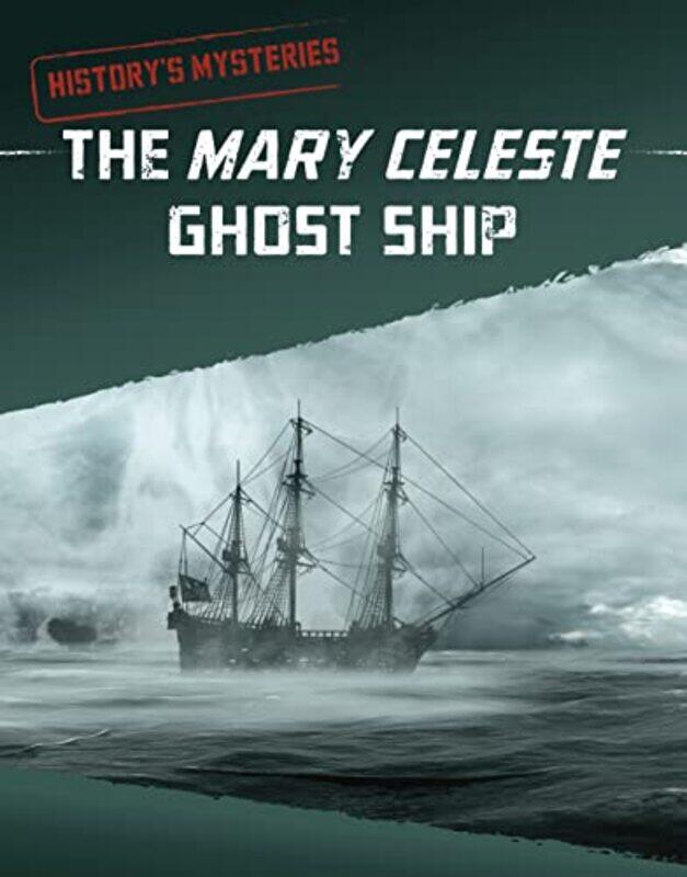 

The Mary Celeste Ghost Ship by Hala Nelson-Hardcover