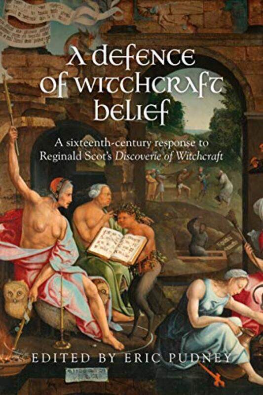 

A Defence of Witchcraft Belief by Eric Researcher in English Literature Pudney-Hardcover