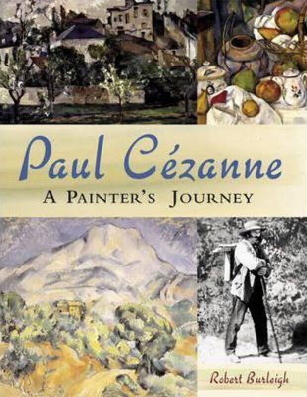 

Paul Cezanne: A Painter's Journey.Hardcover,By :Robert Burleigh