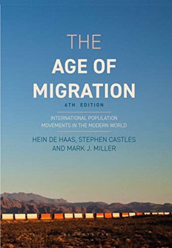 

The Age of Migration by Hein de HaasStephen CastlesMark J Miller-Paperback