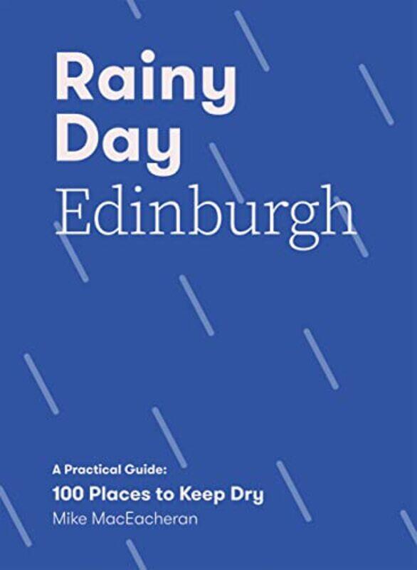 

Rainy Day Edinburgh by Mike MacEacheran-Paperback