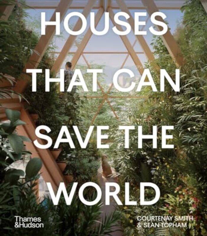 

Houses That Can Save the World by David WatsonGraham Brown-Hardcover